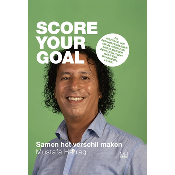 Score your goal (Hardback) van Mustafa Harraq