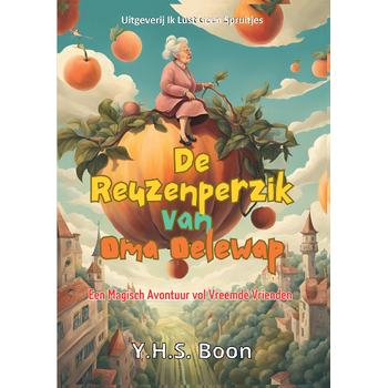 De Reuzenperzik van Oma Oelewap (Paperback) bij Singel 344