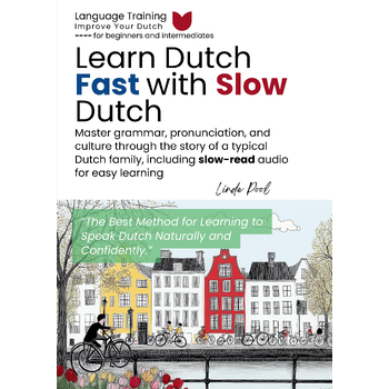 Learn Dutch Fast with Slow Dutch (Paperback) bij Singel 344