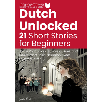 Dutch Unlocked: 21 Short Stories for Beginners (Paperback) bij Singel 344