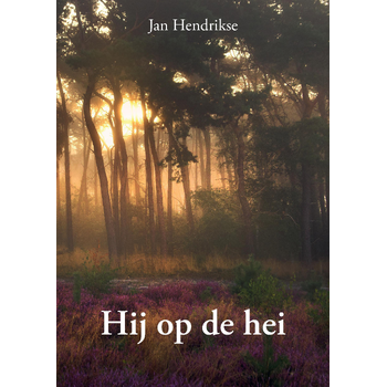 Hij op de hei (Paperback) bij Singel 344