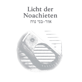 Licht der Noachieten - אוֹר בְּנֵי־נֹחַ (Paperback) bij Singel 344