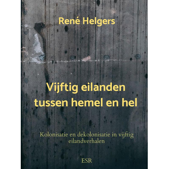 Vijftig eilanden tussen hemel en hel (Hardback) bij Singel 344