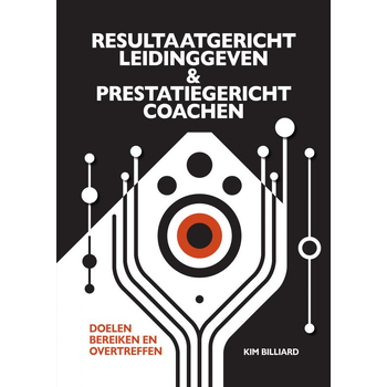 RESULTAATGERICHT LEIDINGGEVEN EN PRESTATIEGERICHT COACHEN (Paperback) bij Singel 344