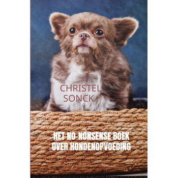 Het No-Nonsense Boek over Hondenopvoeding (Paperback) bij Singel 344