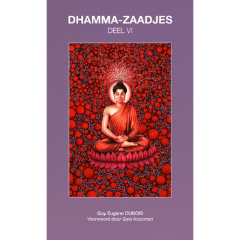 Dhamma-Zaadjes — Deel VI (Paperback) bij Singel 344
