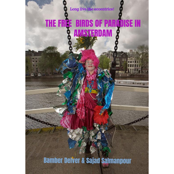 the Free Birds of Paradise in Amsterdam (Paperback) bij Singel 344