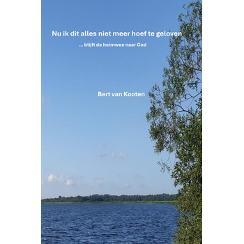 Nu ik dit alles niet meer hoef te geloven (Paperback) bij Singel 344
