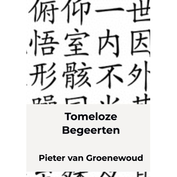 Tomeloze Begeerten (Hardback) bij Singel 344