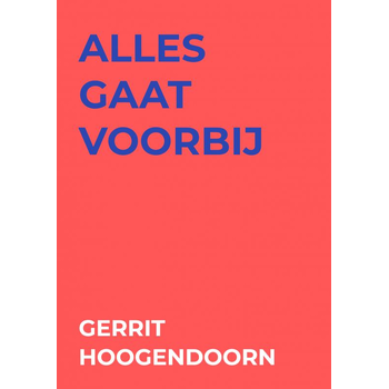 alles gaat voorbij (Paperback) bij Singel 344