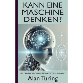 Alan Turing: Kann eine Maschine denken? (Mit dem englischen Originaltext im Anhang) (Paperback) bij Singel 344