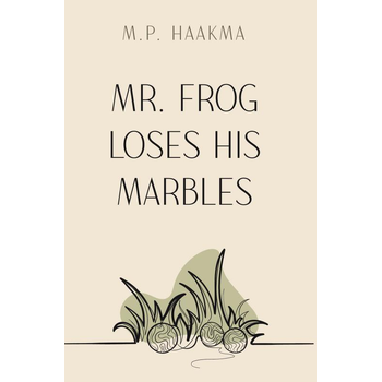 Mr. Frog Loses His Marbles (Hardback) bij Singel 344
