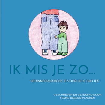 Ik mis je zo... (Paperback) van Femke Beeloo-Planken