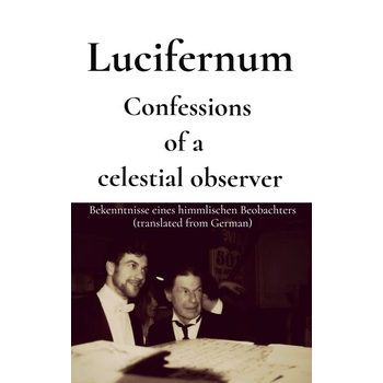 Confessions of a celestial observer (Paperback) bij Singel 344