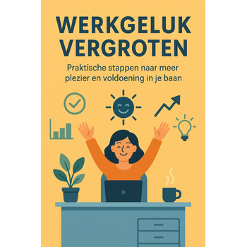 Werkgeluk Vergroten (Paperback) van Andries B.V.