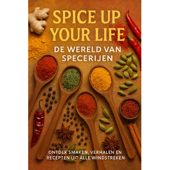 Spice Up Your Life: De Wereld van Specerijen (Paperback) bij Singel 344