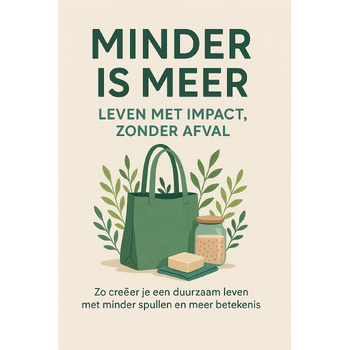 Minder is Meer: Leven met Impact, Zonder Afval (Paperback) bij Singel 344