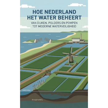 Hoe nederland het water beheert (Paperback) bij Singel 344