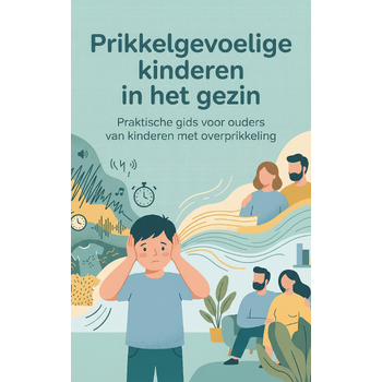 Prikkelgevoelige kinderen in het gezin (Paperback) bij Singel 344
