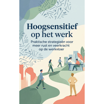 Hoogsensitief op het werk (Paperback) bij Singel 344