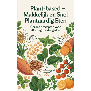 Plant-based - Makkelijk en Snel Plantaardig Eten (Paperback) bij Singel 344