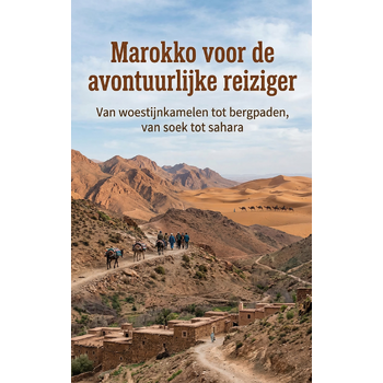 Marokko voor de avontuurlijke reiziger (Paperback) bij Singel 344