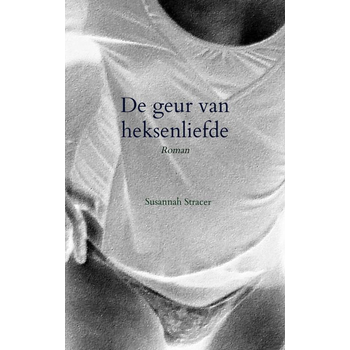 De geur van heksenliefde (Paperback) bij Singel 344
