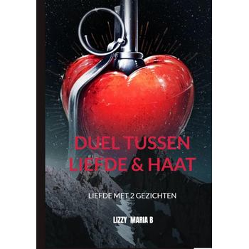 Duel tussen Liefde & Haat (Paperback) bij Singel 344