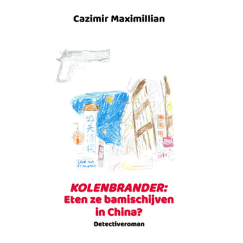 Kolenbrander: Eten ze bamischijven in China? (Paperback) bij Singel 344