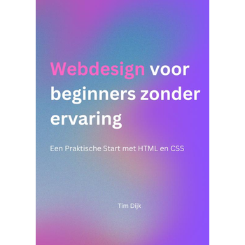 Webdesign voor beginners zonder ervaring (Paperback) bij Singel 344
