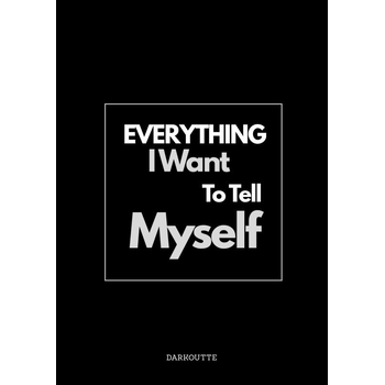 Everything I Want to Tell Myself (Paperback) bij Singel 344