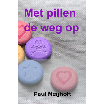 Met pillen de weg op (Paperback) bij Singel 344