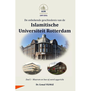 De onbekende geschiedenis van de ISLAMITISCHE UNIVERSITEIT ROTTERDAM (Paperback) bij Singel 344