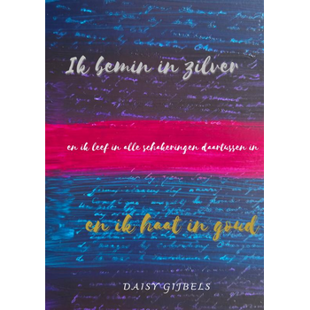 Ik bemin in zilver en ik haat in goud (Paperback) bij Singel 344