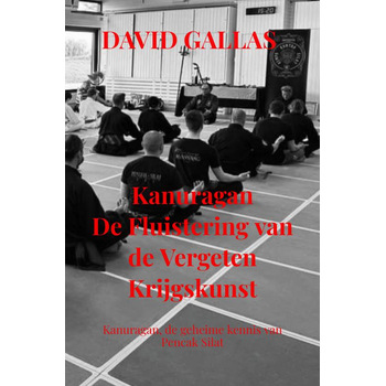 Kanuragan De Fluistering van de Vergeten Krijgskunst (Paperback) bij Singel 344