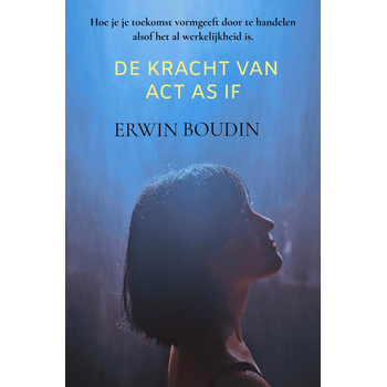 De Kracht van Act As If (Paperback) bij Singel 344