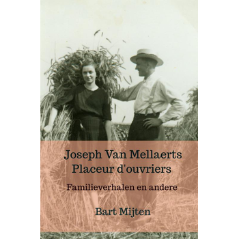 Joseph Van Mellaerts Placeur d'ouvriers (Hardback) bij Singel 344