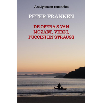 De opera's van Mozart, Verdi, Puccini en Strauss (Paperback) bij Singel 344