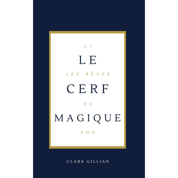 Le Cerf Magique et les Rêves du Fou (Paperback) bij Singel 344