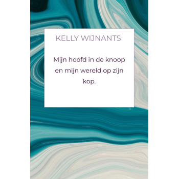 Mijn hoofd in de knoop en mijn wereld op zijn kop. (Paperback) bij Singel 344