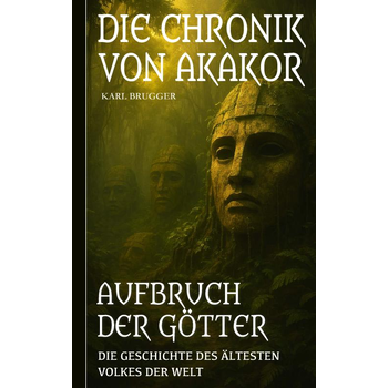 Die Chronik von Akakor – Aufbruch der Götter (Paperback) bij Singel 344