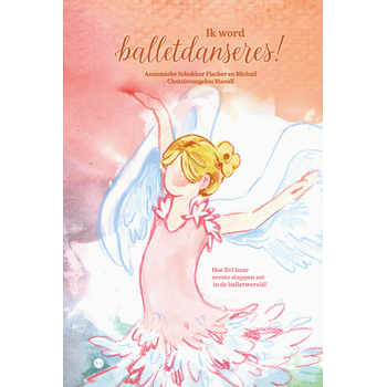 Ik word balletdanseres! (Hardback) bij Singel 344