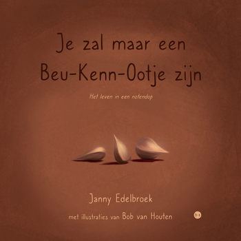 Je zal maar een beukennootje zijn (Paperback) bij Singel 344