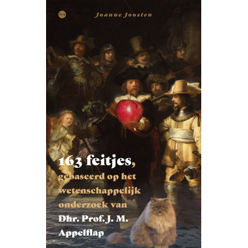 163 feitjes, gebaseerd op het wetenschappelijk onderzoek van Dhr. Prof. J. M. Appelflap (Paperback) bij Singel 344