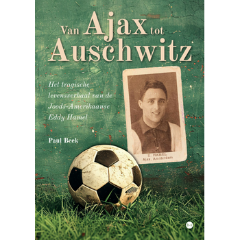 Van Ajax tot Auschwitz (Paperback) bij Singel 344