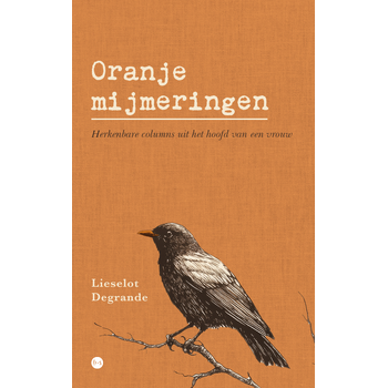 Oranje mijmeringen (Paperback) bij Singel 344