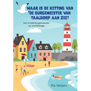 Waar is de ketting van de burgemeester van Taaldorp aan Zee? (Paperback) bij Singel 344