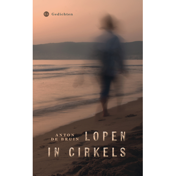 Lopen in cirkels (Paperback) van Anton de Bruin
