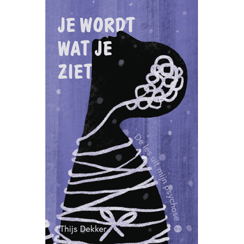 Je wordt wat je ziet (Paperback) bij Singel 344