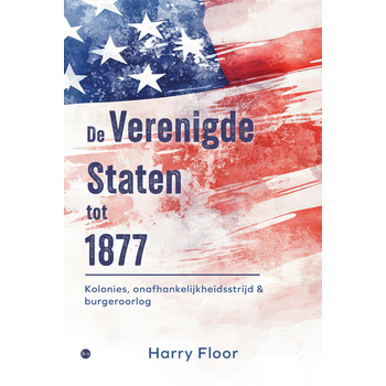 De Verenigde Staten tot 1877 (Paperback) bij Singel 344